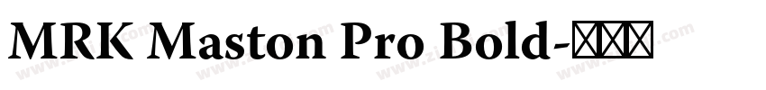 MRK Maston Pro Bold字体转换